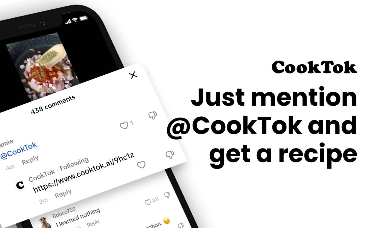 The launch pitch: tag @CookTok under any cooking video and the bot replies with a recipe link.