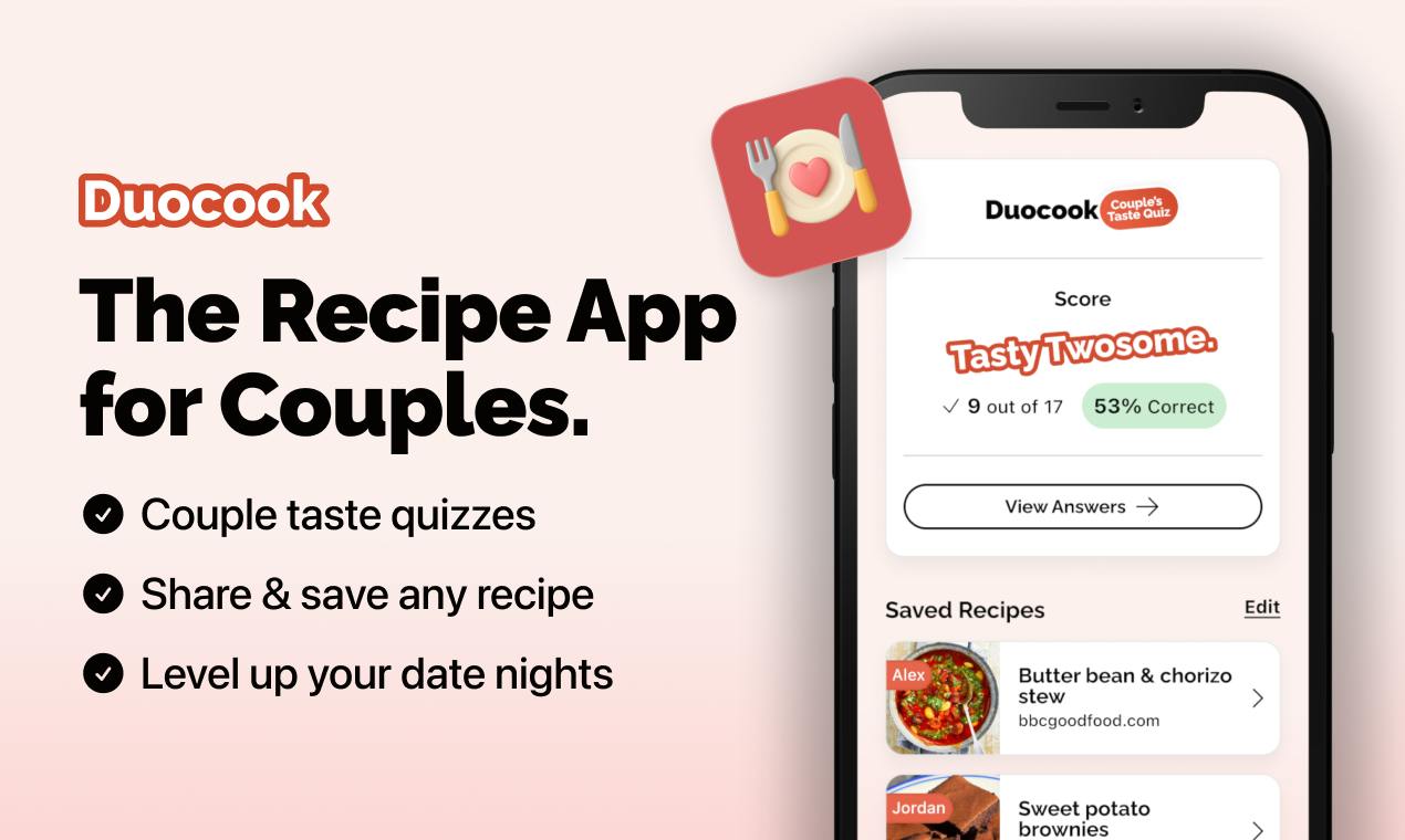 Duocook's launch gallery, April 2025: a couple's taste quiz score above a shared list of saved recipes, each tagged with who saved it.